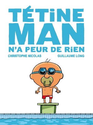 cover image of Tétine Man n'a peur de rien T3